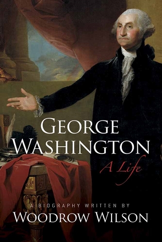 George Washington: A Life (Paperback)