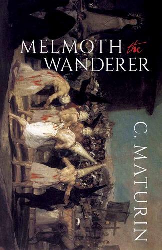 Melmoth The Wanderer (Paperback)