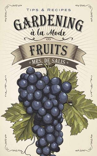 Gardening a la Mode: Fruits (Paperback)