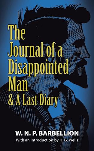 The Journal of a Disappointed Man: & A Last Diary (Paperback)