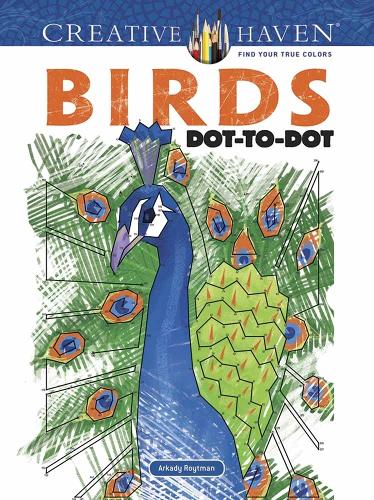 Creative Haven Birds Dot-to-Dot (Paperback)
