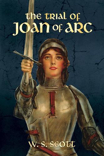 The Trial of Joan of Arc (Paperback)