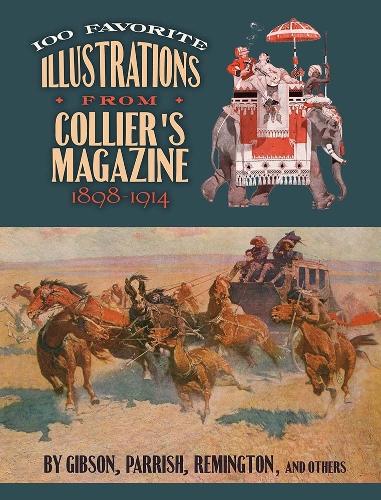 100 Favorite Illustrations from Collier's Magazine, 1898-1914 (Paperback)