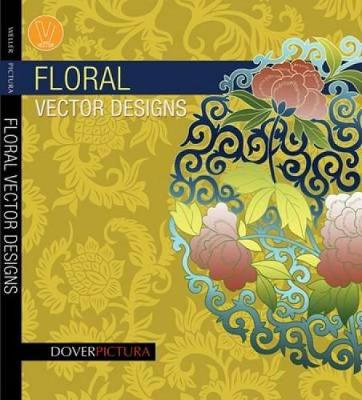 Floral Vector Designs - Dover Pictura Electronic Clip Art