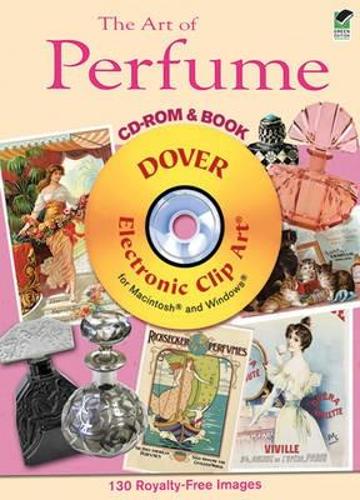 The Art of Perfume - Dover Electronic Clip Art