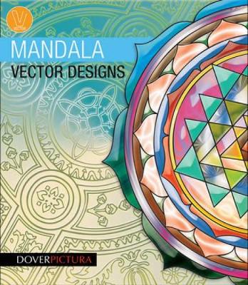 Mandala Vector Designs - Dover Pictura Electronic Clip Art (Paperback)