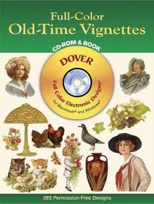 Full Color Old Time Vignettes CDROM - Dover Electronic Clip Art (CD-ROM)
