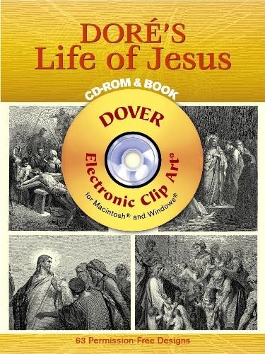 Dore's Life of Jesus CD-ROM and Book - Dover Electronic Clip Art (Paperback)