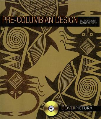 Pre-Columbian Design - Dover Pictura Electronic Clip Art (Paperback)