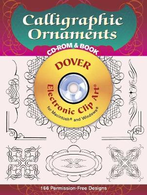Calligraphic Ornaments CD-ROM and Book - Dover Electronic Clip Art (Paperback)