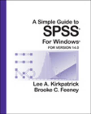 A Simple Guide to SPSS for Windows: For Version 14.0 (Paperback)