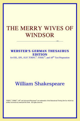 The Merry Wives of Windsor (Webster's German Thesaurus Edition) (Paperback)