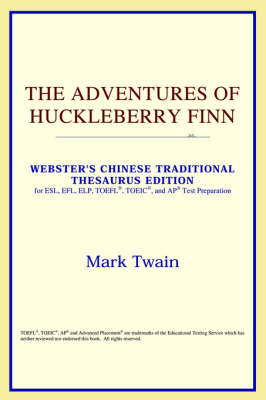 The Adventures of Huckleberry Finn (Webster's Chinese-Simplified Thesaurus Edition) (Paperback)
