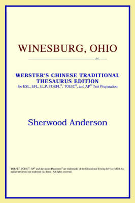 Winesburg, Ohio (Webster's Chinese-Simplified Thesaurus Edition) (Paperback)