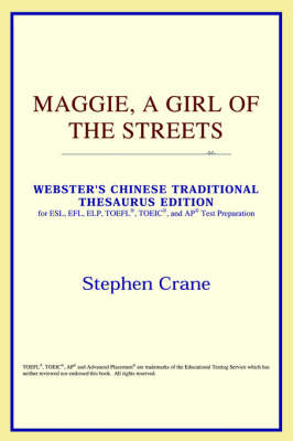 Maggie, a Girl of the Streets (Webster's Chinese-Simplified Thesaurus Edition) (Paperback)