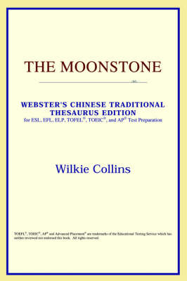 The Moonstone (Webster's Chinese-Simplified Thesaurus Edition) (Paperback)