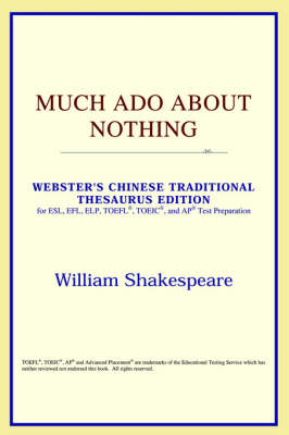 Much ADO about Nothing (Webster's Chinese-Simplified Thesaurus Edition) (Paperback)