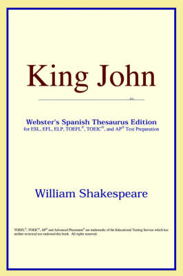King John (Webster's Spanish Thesaurus Edition) (Paperback)