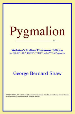 Pygmalion (Webster's Italian Thesaurus Edition) (Paperback)