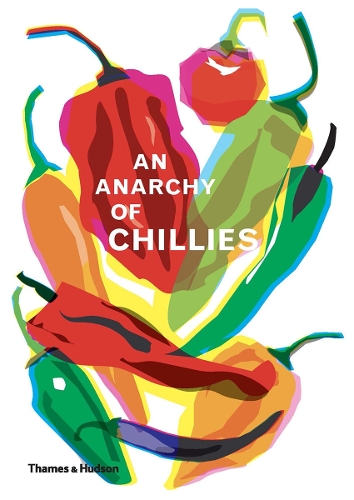 An Anarchy of Chillies (Hardback)