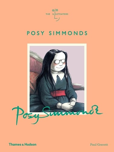 Posy Simmonds - The Illustrators (Hardback)
