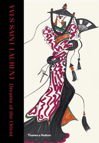 Yves Saint Laurent: Dreams of the Orient (Hardback)
