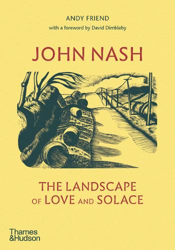 John Nash: The Landscape of Love and Solace (Hardback)