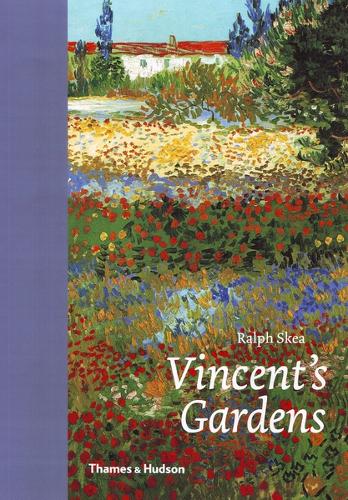 Vincent's Gardens: Paintings and Drawings by Van Gogh (Hardback)