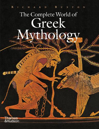 The Complete World of Greek Mythology by Richard Buxton ...