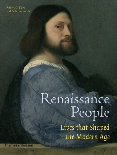 Renaissance People by Robert C Davis, Beth Lindsmith | Waterstones