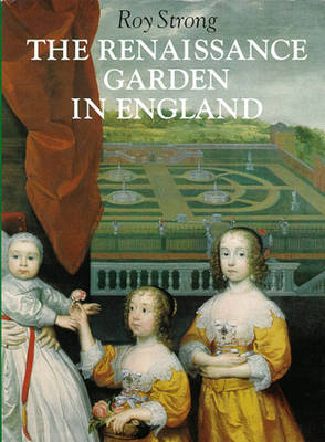 The Renaissance Garden in England (Paperback)