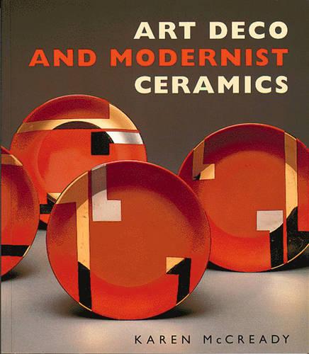 Art Deco and Modernist Ceramics (Paperback)