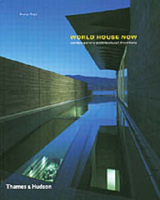 World House Now: Contemporary Architectural Directions - Architecture/Design Series 3 (Paperback)