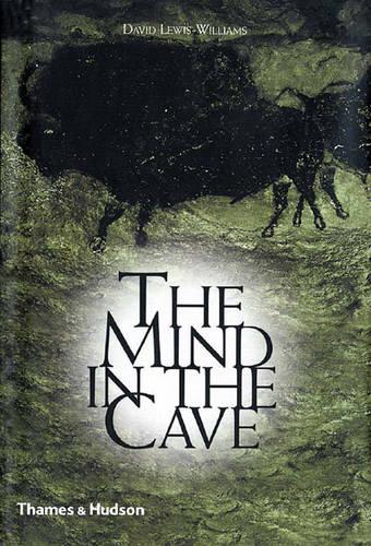 The Mind in the Cave: Consciousness and the Origins of Art (Paperback)