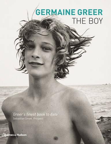 The Boy by Germaine Greer | Waterstones