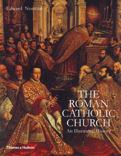 The Roman Catholic Church: An Illustrated History (Paperback)