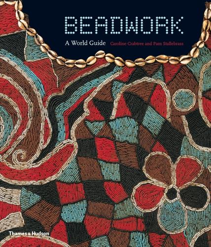 Beadwork: A World Guide (Paperback)