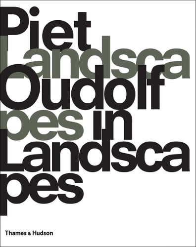 Piet Oudolf: Landscapes In Landscapes (Paperback)