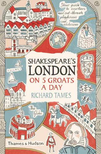 Shakespeare's London on 5 Groats a Day (Paperback)