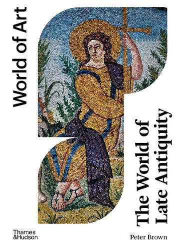 The World of Late Antiquity by Peter Brown | Waterstones