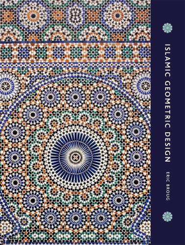 Islamic Geometric Design - Eric Broug