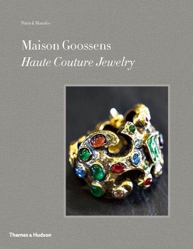 Maison Goossens: Haute Couture Jewelry (Hardback)