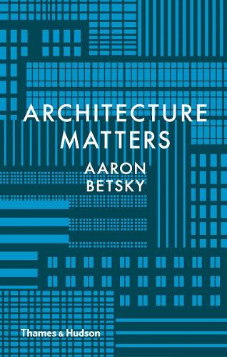 Architecture Matters (Hardback)