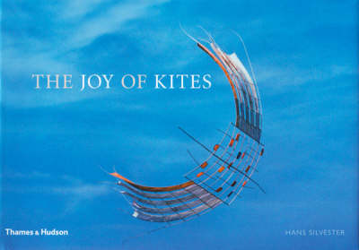 The Joy of Kites (Hardback)