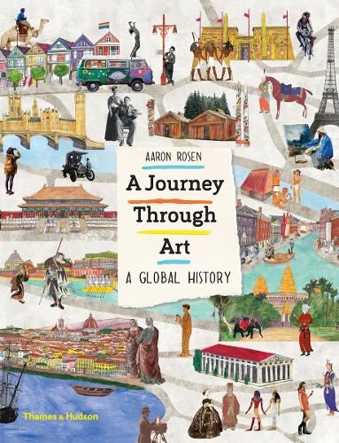 A Journey Through Art: A Global History (Hardback)