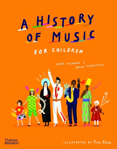 A History of Music for Children by Mary Richards, David Schweitzer | Waterstones