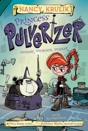 Princess Pulverizer Worse, Worser, Wurst #2 (Paperback)
