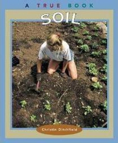 Soil - True Books: Natural Resources (Paperback) (Paperback)