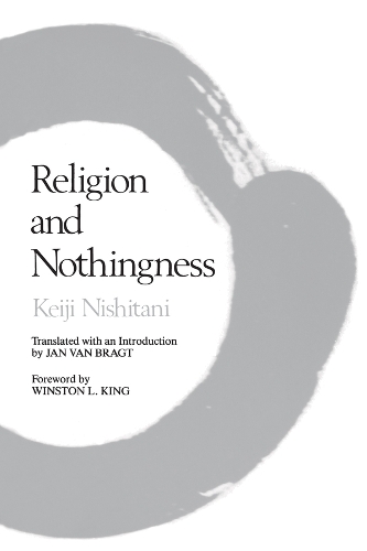 Religion and Nothingness - Keiji Nishitani