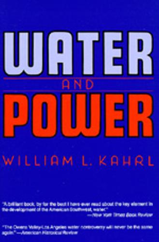Water and Power: The Conflict over Los Angeles Water Supply in the Owens Valley (Paperback)